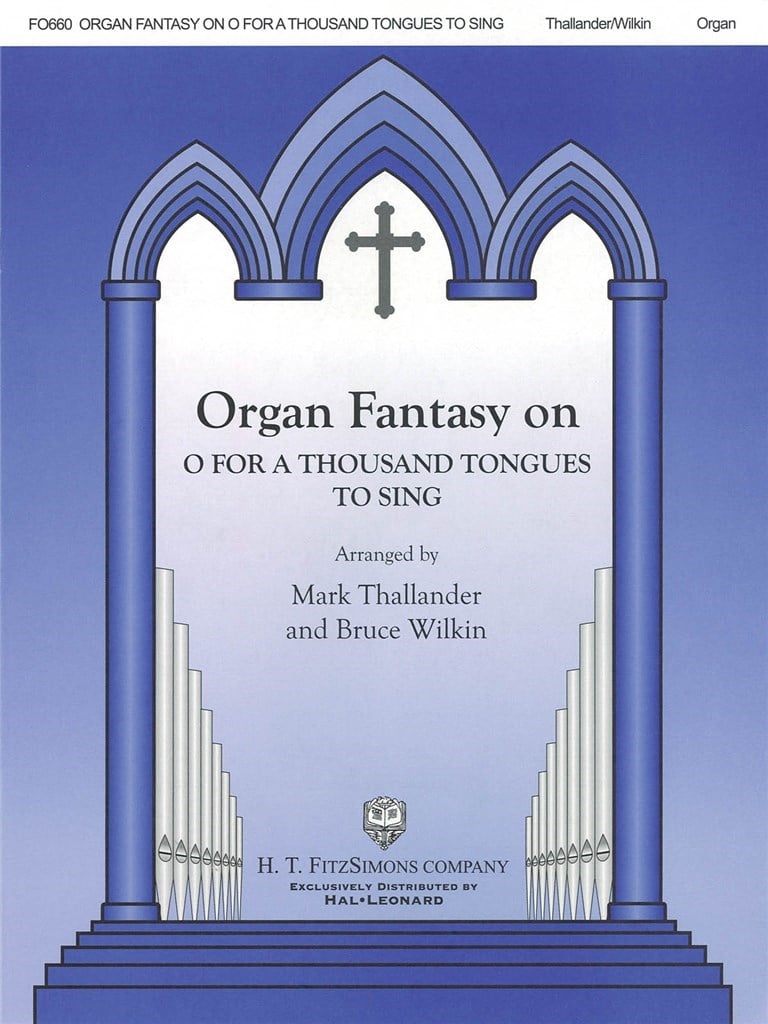 Organ Fantasia OnFor A Thound Tongues To Sing